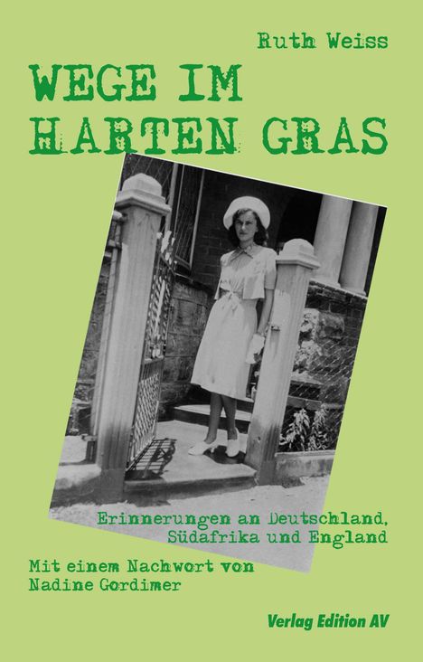 Ruth Weiss: Wege Im Harten Gras, Buch