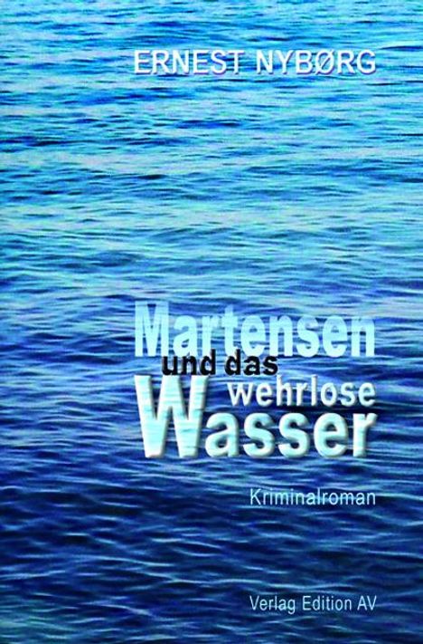 Ernest Nybørg: Martensen und das wehrlose Wasser, Buch