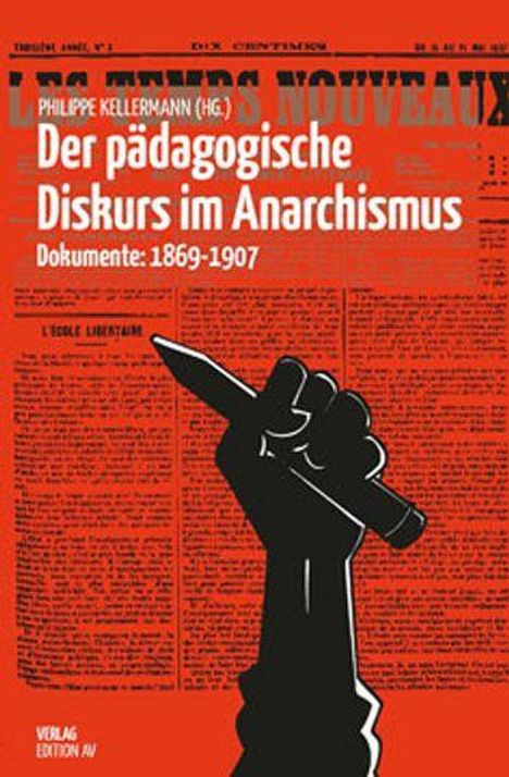 Illustration mit rotem Hintergrund, erhobene Faust mit Stift, Text: "Der pädagogische Diskurs im Anarchismus".