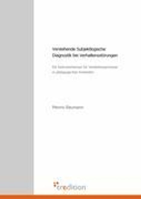 Menno Baumann: Verstehende Subjektlogische Diagnostik bei Verhaltensstörungen, Buch