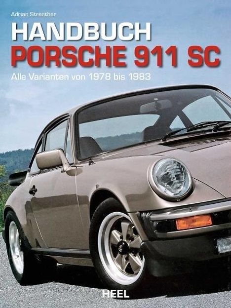 Adrian Streather: Handbuch Porsche 911 SC, Buch