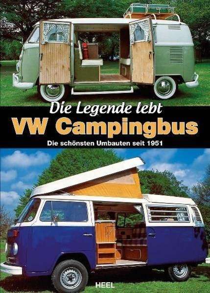 David Eccles: Eccles, D: VW Campingbus - Die Legende lebt, Buch