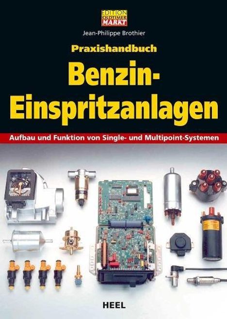 Jean-Philippe Brothier: Praxishandbuch Benzin-Einspritzanlagen, Buch