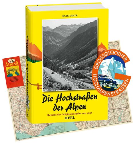 Kurt Mair: Die Hochstraßen der Alpen, Buch