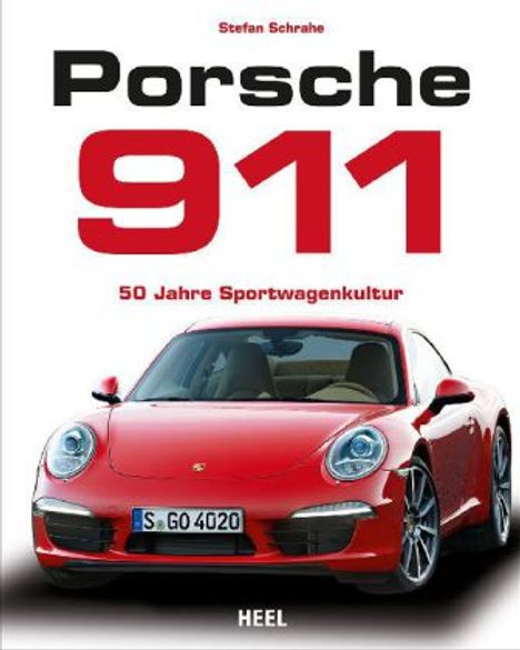 Stefan Schrahe: Schrahe, S: Porsche 911, Buch
