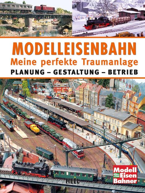 Modelleisenbahn - Meine perfekte Traumanlage, Buch