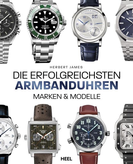 Herbert James: Die erfolgreichsten Armbanduhren, Buch