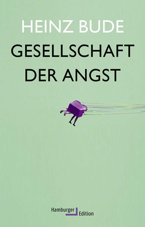 Heinz Bude: Gesellschaft der Angst, Buch