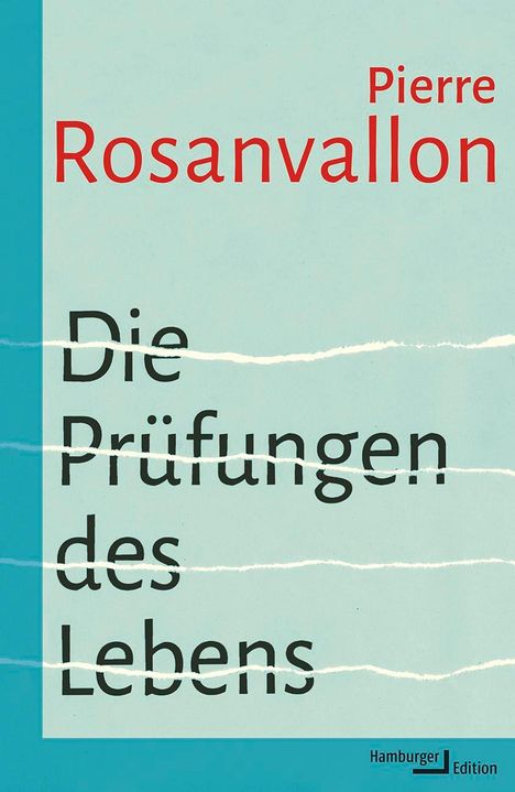 Pierre Rosanvallon: Die Prüfungen des Lebens, Buch