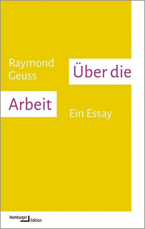 Raymond Geuss: Über die Arbeit, Buch