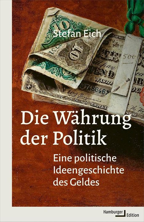 Stefan Eich: Die Währung der Politik, Buch