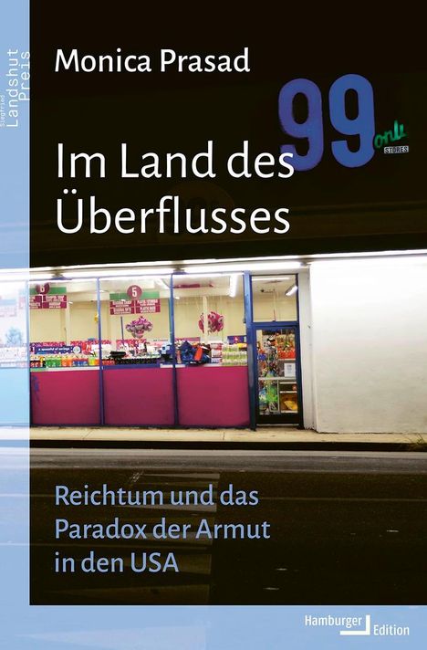 Monica Prasad: Im Land des Überflusses, Buch