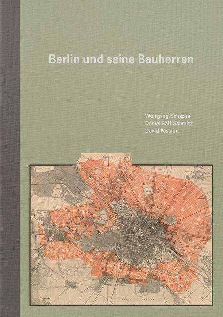 Wolfgang Schäche: Schäche, W: Berlin und seine Bauherren, Buch