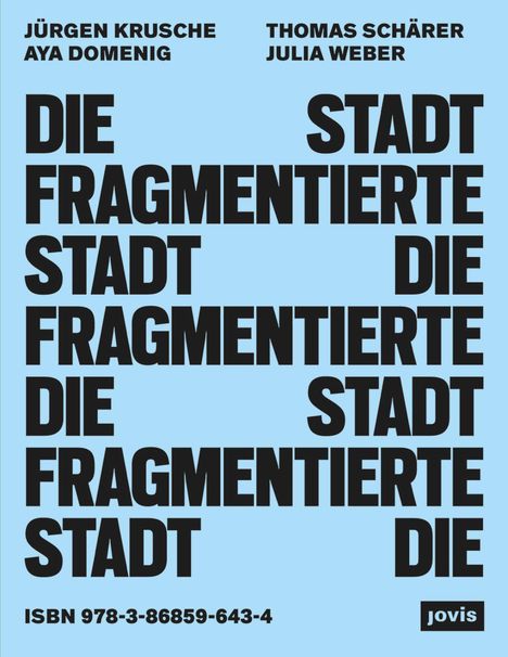 Jürgen Krusche: Die fragmentierte Stadt, Buch