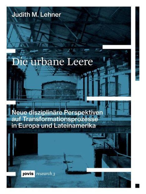 Judith M. Lehner: Lehner, J: Die urbane Leere, Buch
