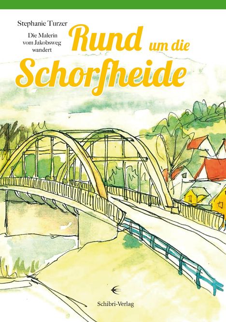 Stephanie Turzer: Rund um die Schorfheide, Buch