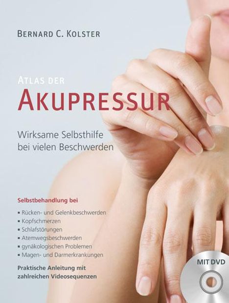 Bernard C. Kolster: Atlas der Akupressur, Buch