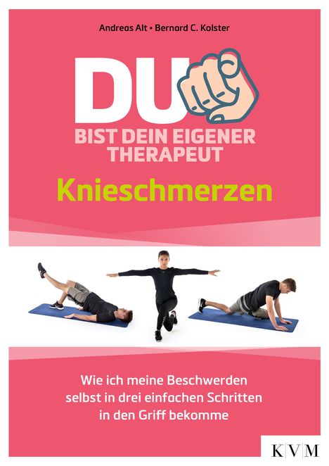 Andreas Alt: Du bist dein eigener Therapeut - Knieschmerzen, Buch