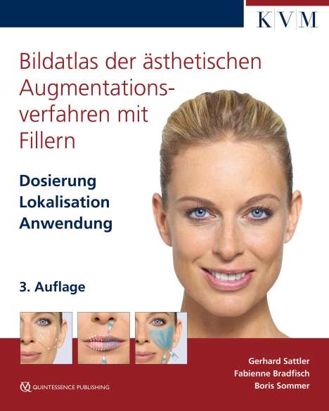 Gerhard Sattler: Bildatlas der ästhetischen Augmentationsverfahren mit Fillern, Buch
