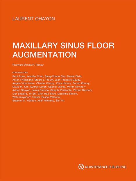 Oranges Cover mit den Texten: "Laurent Ohayon", "Maxillary Sinus Floor Augmentation", Beitragsliste und "Quintessence Publishing" Logo.