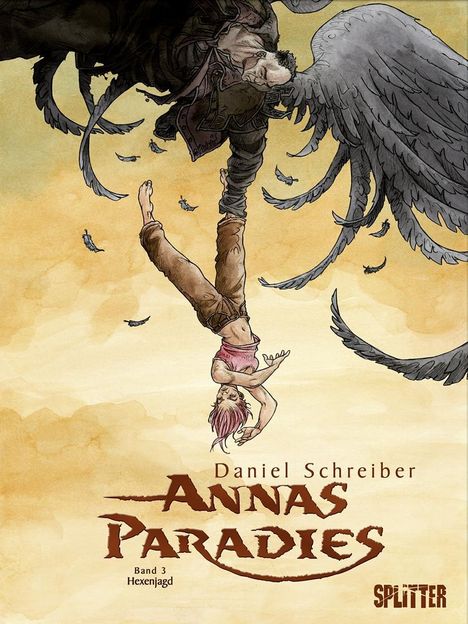 Daniel Schreiber: Annas Paradies 03. Hexenjagd, Buch