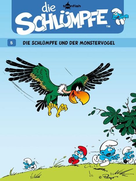 Peyo: Die Schlümpfe 05. Die Schlümpfe und der Monstervogel, Buch