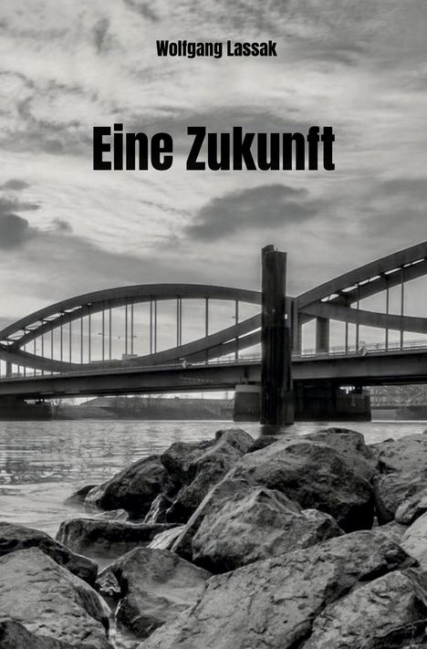 "Eine Zukunft" von Wolfgang Lassak. Eine Brücke über einem Fluss, mit Felsen im Vordergrund und wolkigem Himmel.