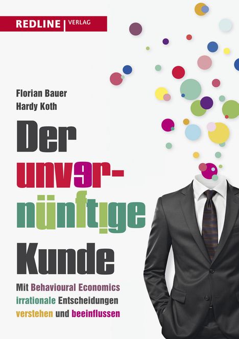 Florian Bauer: Der unvernünftige Kunde, Buch