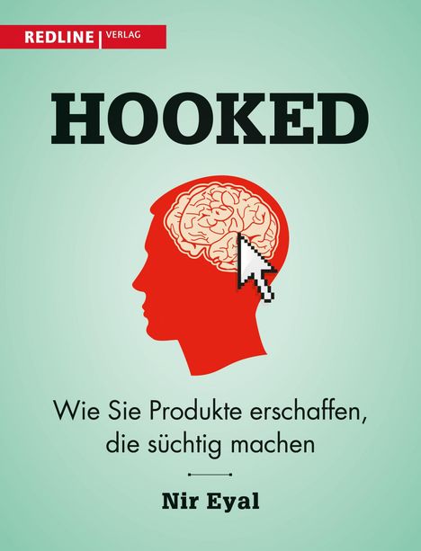 Nir Eyal: Hooked, Buch