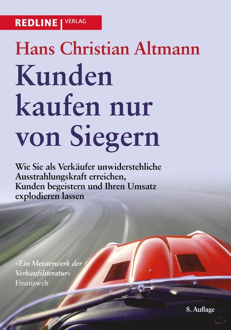 Hans Christian Altmann: Kunden kaufen nur von Siegern, Buch