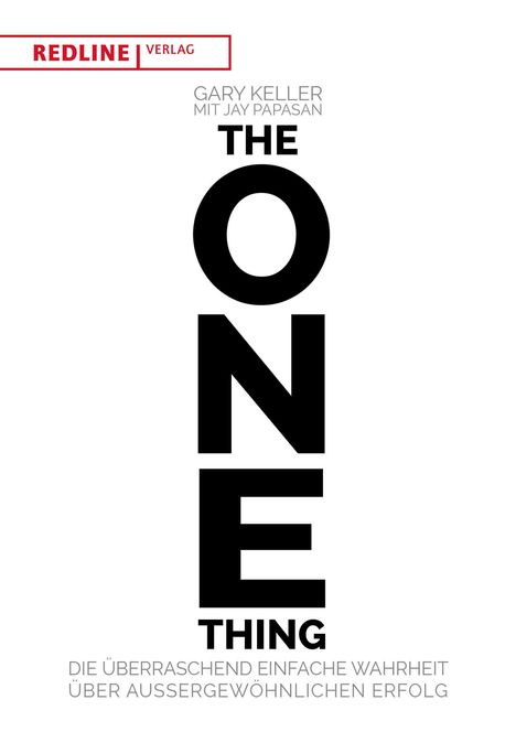 Gary Keller: The One Thing, Buch