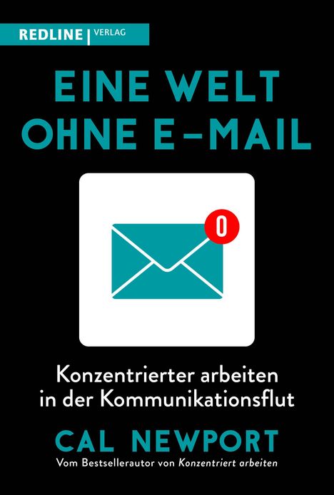Cal Newport: Eine Welt ohne E-Mail, Buch