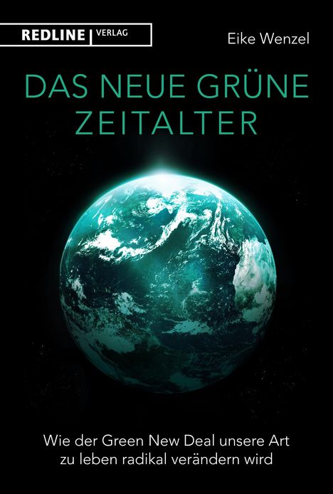 Eike Wenzel: Das neue grüne Zeitalter, Buch