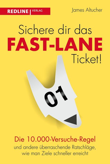 James Altucher: Althucher, J: Sichere dir das Fast-Lane-Ticket!, Buch
