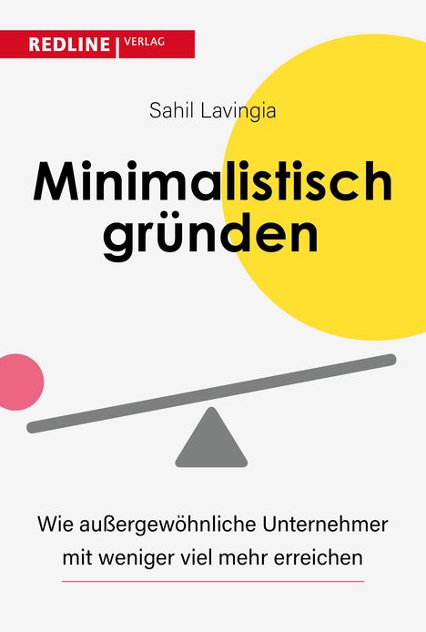 Sahil Lavingia: Minimalistisch gründen, Buch