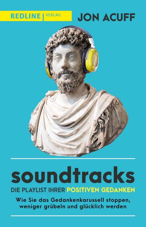 Jon Acuff: Soundtracks - die Playlist Ihrer positiven Gedanken, Buch