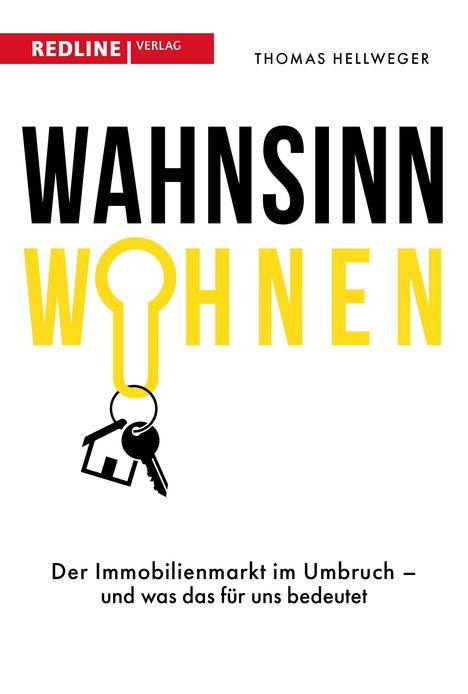 Thomas Hellweger: Wahnsinn Wohnen, Buch