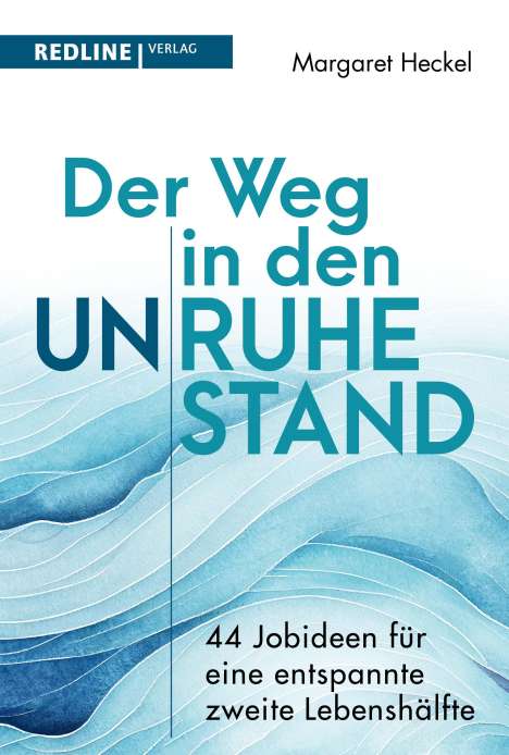 Margaret Heckel: Der Weg in den (Un)ruhestand!, Buch