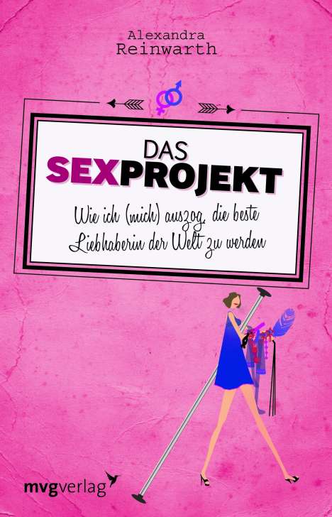 Alexandra Reinwarth: Das Sexprojekt, Buch
