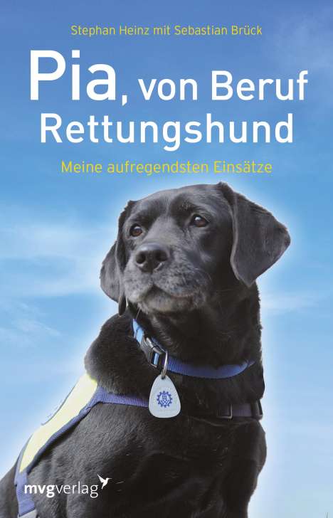 Stephan Heinz: Pia, von Beruf Rettungshund, Buch