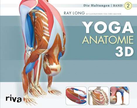 Ray Long: Yoga-Anatomie 3D 02. Die Haltungen, Buch