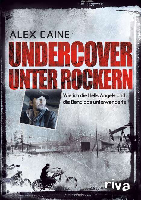 Alex Caine: Undercover unter Rockern, Buch