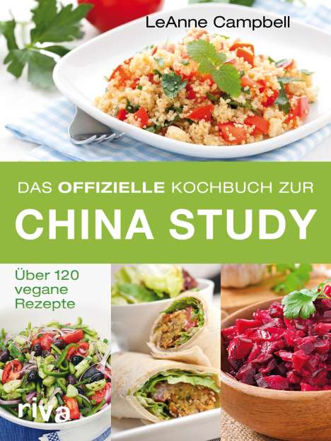 LeAnne Campbell: Das offizielle Kochbuch zur China Study, Buch