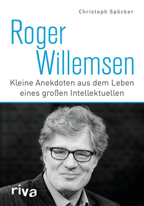 Christoph Spöcker: Roger Willemsen, Buch
