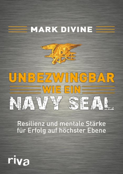 Mark Divine: Unbezwingbar wie ein Navy SEAL, Buch