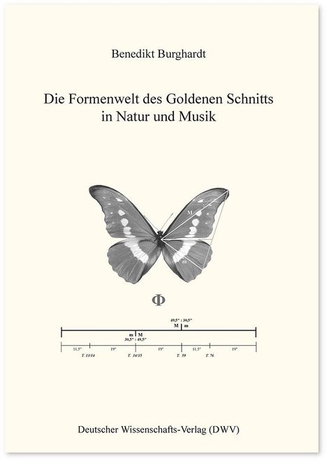 Benedikt Burghardt: Burghardt, B: Formenwelt des Goldenen Schnitts in Natur und, Buch