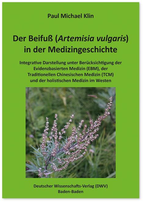 Paul Michael Klin: Der Beifuß (Artemisia vulgaris) in der Medizingeschichte, Buch