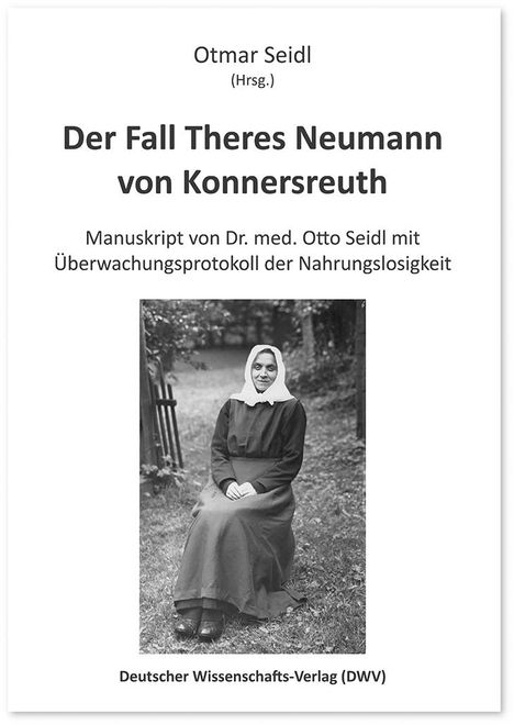 Der Fall Theres Neumann von Konnersreuth, Buch