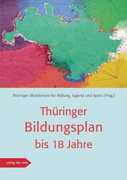 Thüringer Bildungsplan bis 18 Jahre, Buch