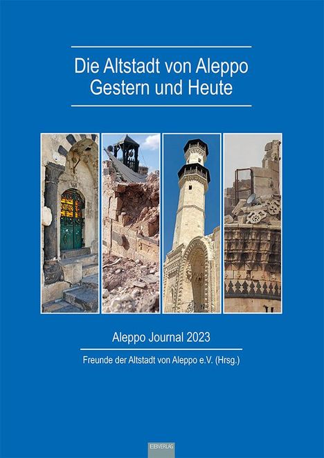 Die Altstadt von Aleppo - Gestern und Heute, Buch